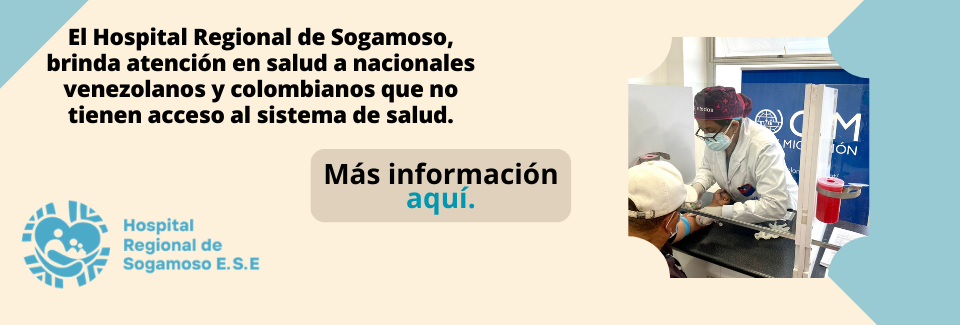 /index.php?option=com_content&view=article&id=750:el-hospital-regional-de-sogamoso-brinda-atencion-en-salud-a-nacionales-venezolanos-y-colombianos-que-no-tienen-acceso-al-sistema-de-salud&catid=39:noticias-principales&Itemid=269